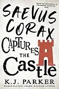 E-Book (epub) Saevus Corax Captures the Castle von K. J. Parker