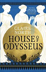 Couverture cartonnée House of Odysseus de Claire North