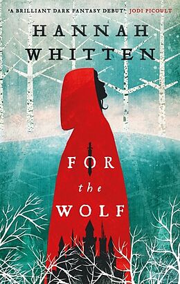 Couverture cartonnée For the Wolf de Hannah Whitten