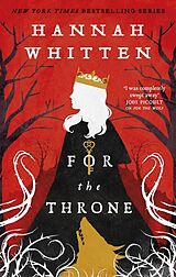 Kartonierter Einband (Kt) For The Throne von Hannah Whitten