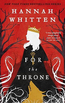 Kartonierter Einband (Kt) For The Throne von Hannah Whitten