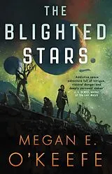 Poche format B The Blighted Stars von Megan E O'Keefe