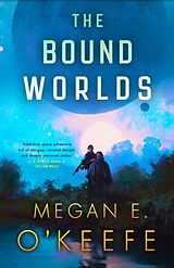 Couverture cartonnée The Bound Worlds de O'Keefe Megan E.