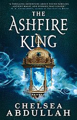 Fester Einband The Ashfire King von Chelsea Abdullah