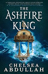 Kartonierter Einband The Ashfire King von Chelsea Abdullah