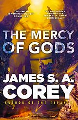 Kartonierter Einband The Mercy of Gods von James S. A. Corey