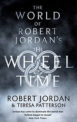 Couverture cartonnée The World of Robert Jordan's The Wheel of Time de Robert Jordan, Teresa Patterson