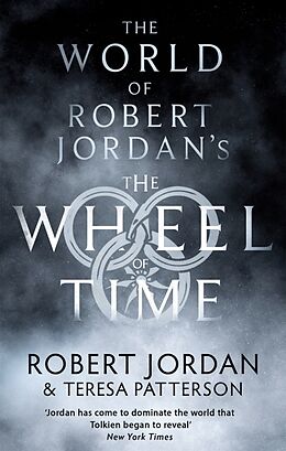 Couverture cartonnée The World of Robert Jordan's The Wheel of Time de Robert Jordan, Teresa Patterson