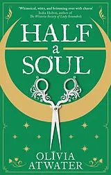 Kartonierter Einband Half a Soul von Olivia Atwater