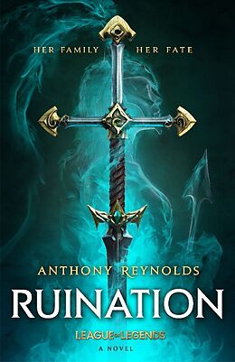 Couverture cartonnée Ruination: A League of Legends Novel de Anthony Reynolds