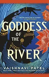 Kartonierter Einband Goddess of the River von Vaishnavi Patel