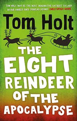 E-Book (epub) The Eight Reindeer of the Apocalypse von Tom Holt