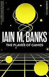 Kartonierter Einband The Player Of Games von Iain M. Banks