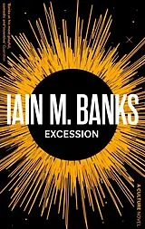 Kartonierter Einband Excession von Iain M. Banks