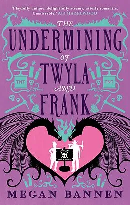 E-Book (epub) The Undermining of Twyla and Frank von Megan Bannen