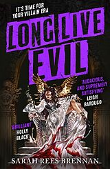 Couverture cartonnée Long Live Evil de Sarah Rees Brennan