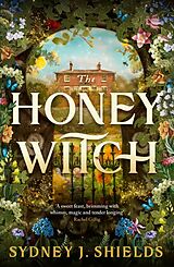 Fester Einband The Honey Witch von Sydney J. Shields