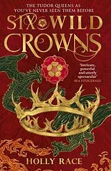 Fester Einband Six Wild Crowns von Holly Race
