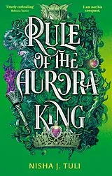 Kartonierter Einband Rule of the Aurora King von Nisha J. Tuli