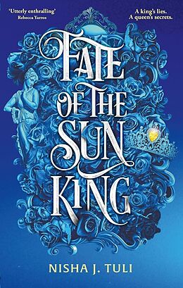 Kartonierter Einband Fate of the Sun King von Nisha J. Tuli