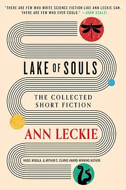 E-Book (epub) Lake of Souls: The Collected Short Fiction von Ann Leckie