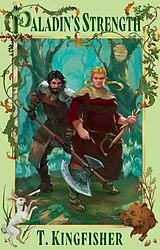 Kartonierter Einband Paladin's Strength von T. Kingfisher