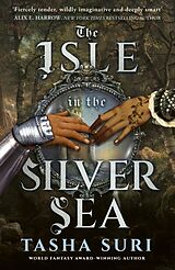 Fester Einband The Isle in the Silver Sea von Tasha Suri