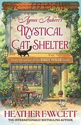 Fester Einband Agnes Aubert's Mystical Cat Shelter von Fawcett Heather