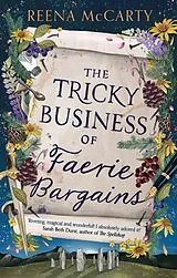 Kartonierter Einband The Tricky Business of Faerie Bargains von Reena McCarty
