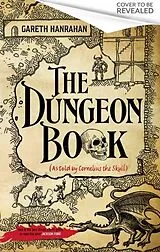 Kartonierter Einband The Dungeon Book von Gareth Hanrahan