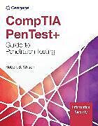 Kartonierter Einband CompTIA PenTest+ Guide To Penetration Testing von Rob Wilson