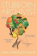 E-Book (epub) Stubborn Archivist von Yara Rodrigues Fowler