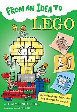 E-Book (epub) From an Idea to Lego von Lowey Bundy Sichol