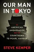 E-Book (epub) Our Man In Tokyo von Steve Kemper