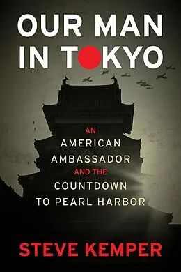 E-Book (epub) Our Man In Tokyo von Steve Kemper