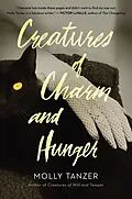 E-Book (epub) Creatures of Charm and Hunger von Molly Tanzer