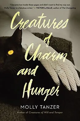 E-Book (epub) Creatures of Charm and Hunger von Molly Tanzer