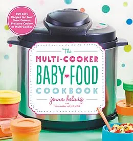 E-Book (epub) Multi-Cooker Baby Food Cookbook von Jenna Helwig