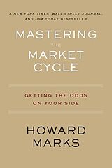 Broché Mastering The Market Cycle de Howard Marks