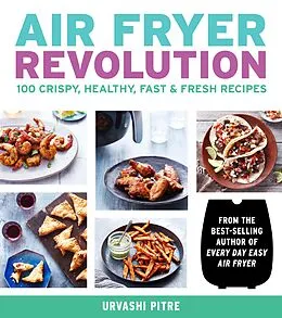 E-Book (epub) Air Fryer Revolution von Urvashi Pitre