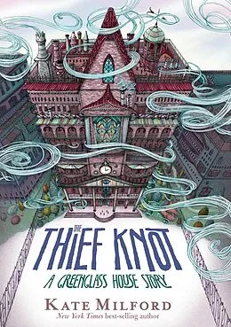 E-Book (epub) Thief Knot von Kate Milford