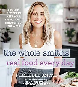 E-Book (epub) Whole Smiths Real Food Every Day von Michelle Smith