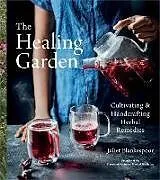 Fester Einband The Healing Garden von Juliet Blankespoor