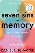 Kartonierter Einband The Seven Sins of Memory Updated Edition von Daniel L. Schacter
