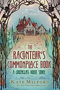E-Book (epub) Raconteur's Commonplace Book von Kate Milford