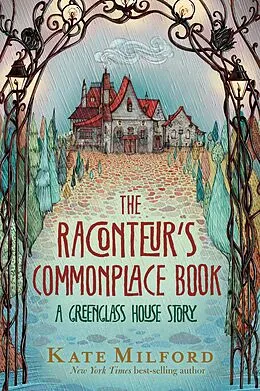 E-Book (epub) Raconteur's Commonplace Book von Kate Milford