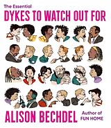 Couverture cartonnée The Essential Dykes to Watch Out For de Alison Bechdel