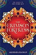E-Book (epub) The Crimson Fortress von Akshaya Raman