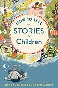 E-Book (epub) How to Tell Stories to Children von Joseph Sarosy