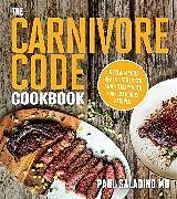 Couverture cartonnée The Carnivore Code Cookbook de Paul Saladino